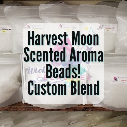 Harvest Moon Scented Aroma Beads/Restock 7/1/25